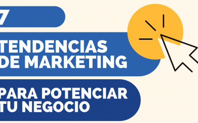 7 Tendencias de marketing de 2021 para potenciar tu negocio