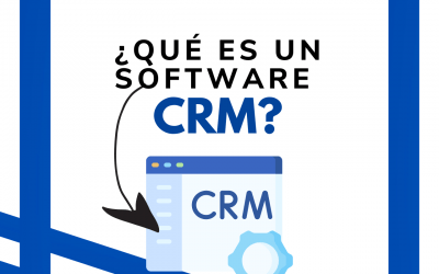 ¿Qué es un software CRM? (o Customer Relationship Management)