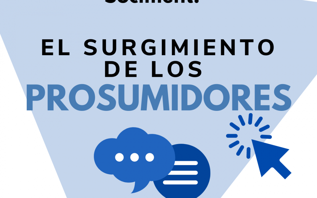 El Surgimiento de los Prosumidores