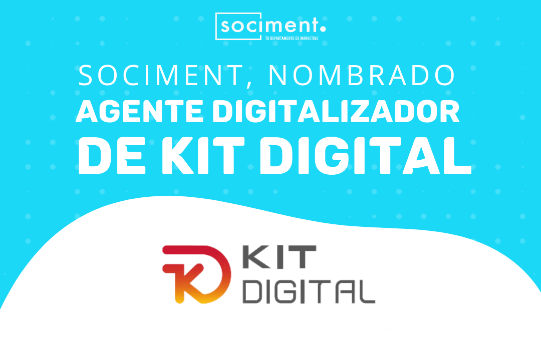 Sociment, nombrado agente digitalizador de KIT DIGITAL