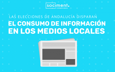 Las elecciones de Andalucía disparan el consumo de información en los medios locales