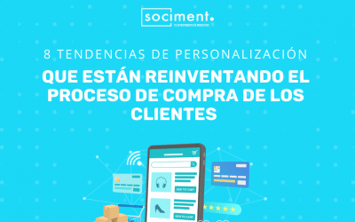 8 Tendencias de personalización que están reinventando el proceso de compra de los clientes