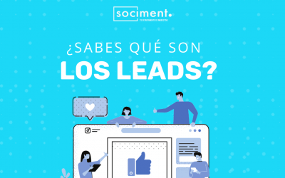 Qué son los leads, qué tipos hay y por qué importan en el marketing
