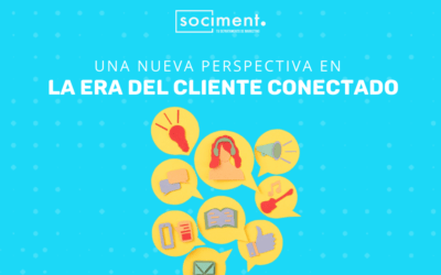 Una nueva perspectiva en la era del cliente conectado