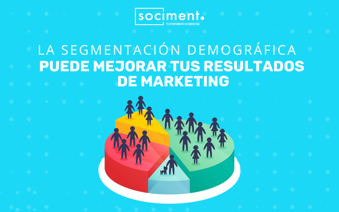 Segmentación demográfica: variables y ejemplos