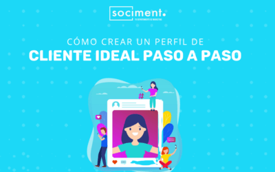 Cómo crear un perfil de cliente ideal paso a paso (+ ejemplos)