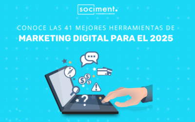 Conoce las 41 mejores herramientas de marketing digital para el 2025