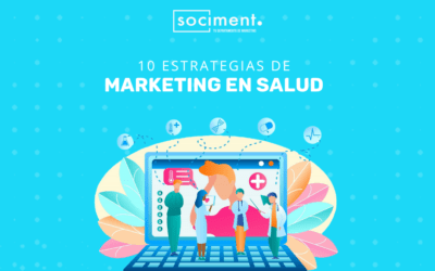 10 estrategias de marketing en salud (+ ejemplos reales)