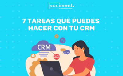 7 tareas que puedes hacer con tu CRM (además de gestionar bases de datos)