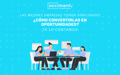 10 Debilidades de una empresa: cómo transformarlas en oportunidades