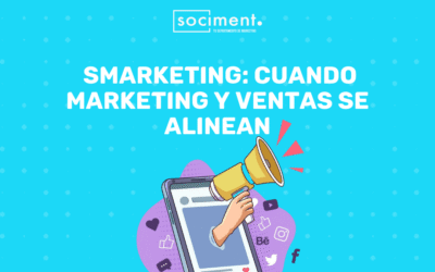 Qué es el smarketing y cómo implementarlo con éxito