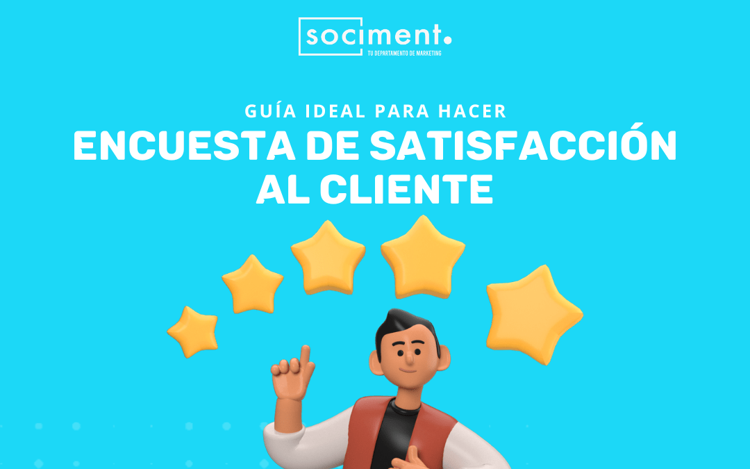 Guía ideal para hacer encuesta de satisfacción al cliente