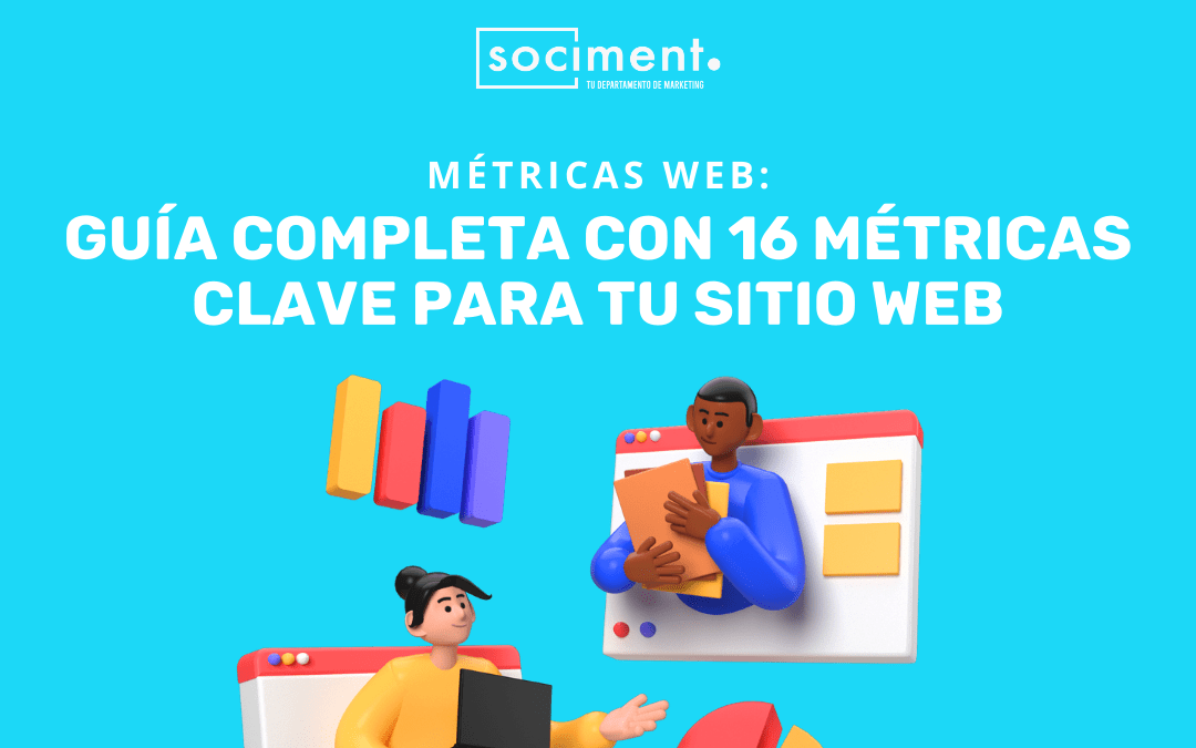Métricas web: guía completa con 16 métricas clave para tu sitio web