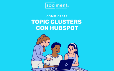 Cómo crear topic clusters con HubSpot