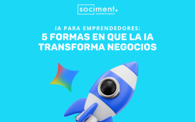 IA para emprendedores: 5 formas en que la IA transforma negocios