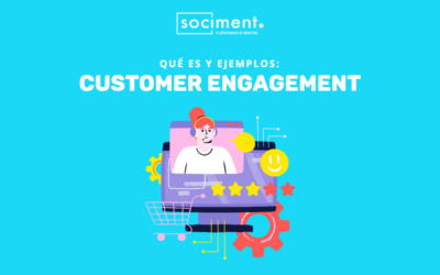 Customer engagement: qué es y ejemplos